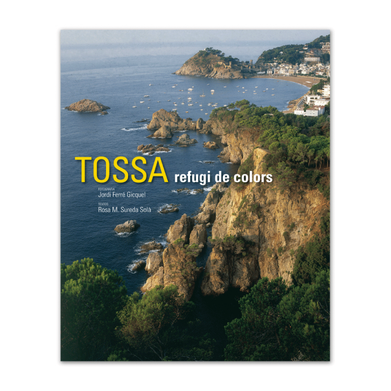 Tossa, refugi de colors