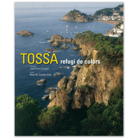 Tossa, refugi de colors