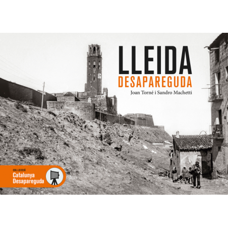 Lleida desapareguda