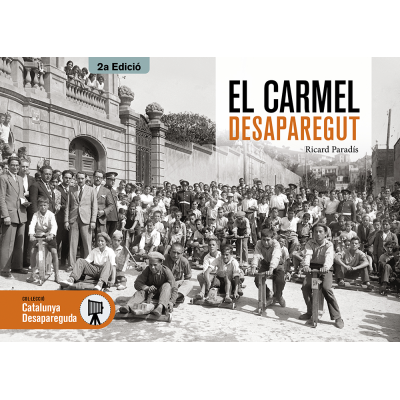 El Carmel desaparegut