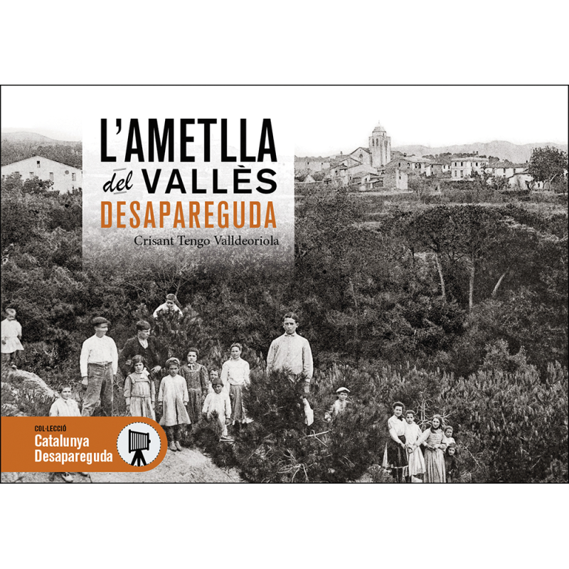 L'AMETLLA DEL VALLÈS DESAPAREGUDA