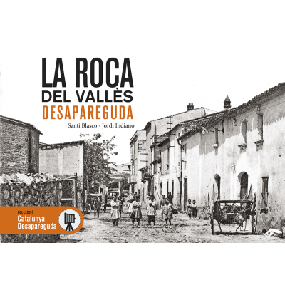 LA ROCA DEL VALLÈS DESAPAREGUDA