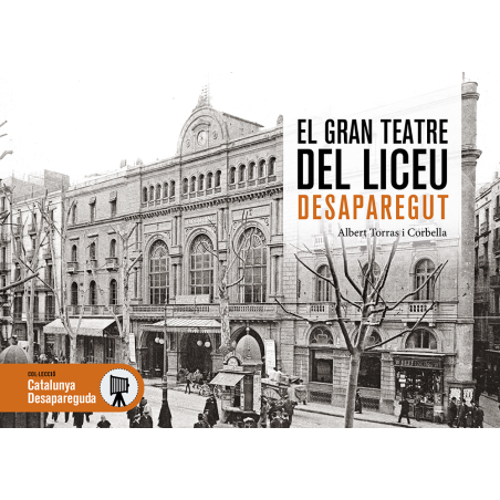 EL GRAN TEATRE DEL LICEU DESAPAREGUT