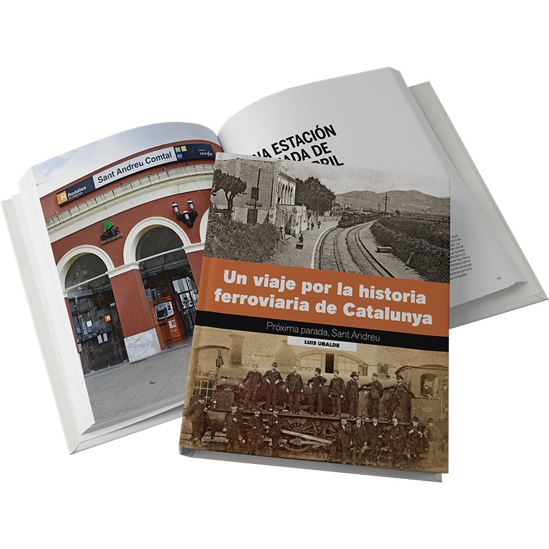 UN VIAJE POR LA HISTORIA FERROVIARIA DE CATALUNYA