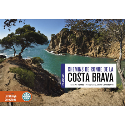 Chemins de ronde de la Costa Brava