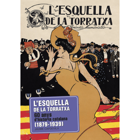 L’Esquella de la Torratxa  1879-1939