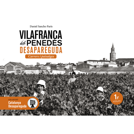 Vilafranca del Penedès desapareguda