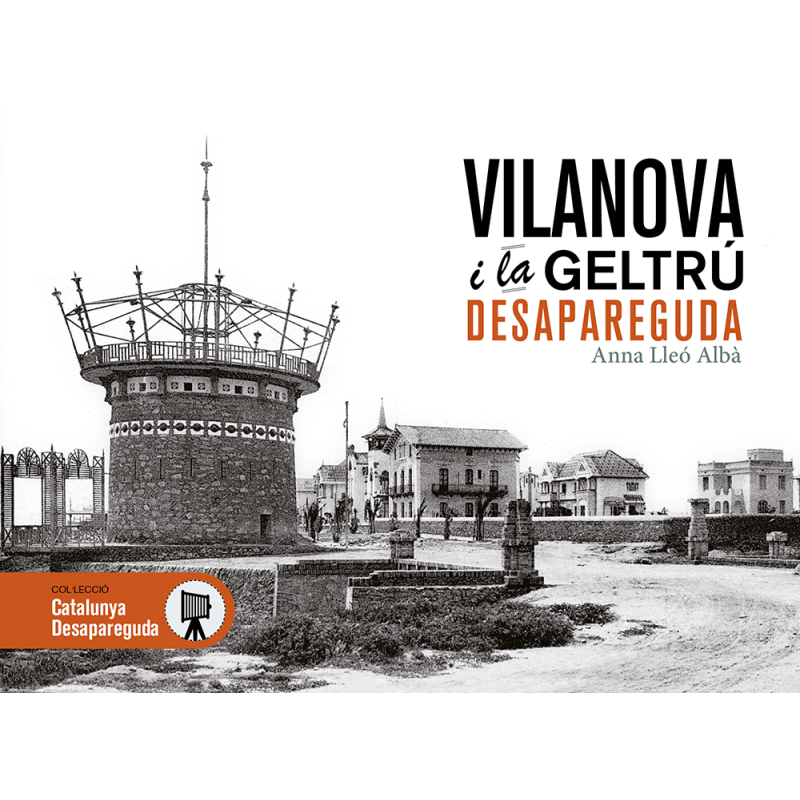 Vilanova i la Geltrú desapareguda