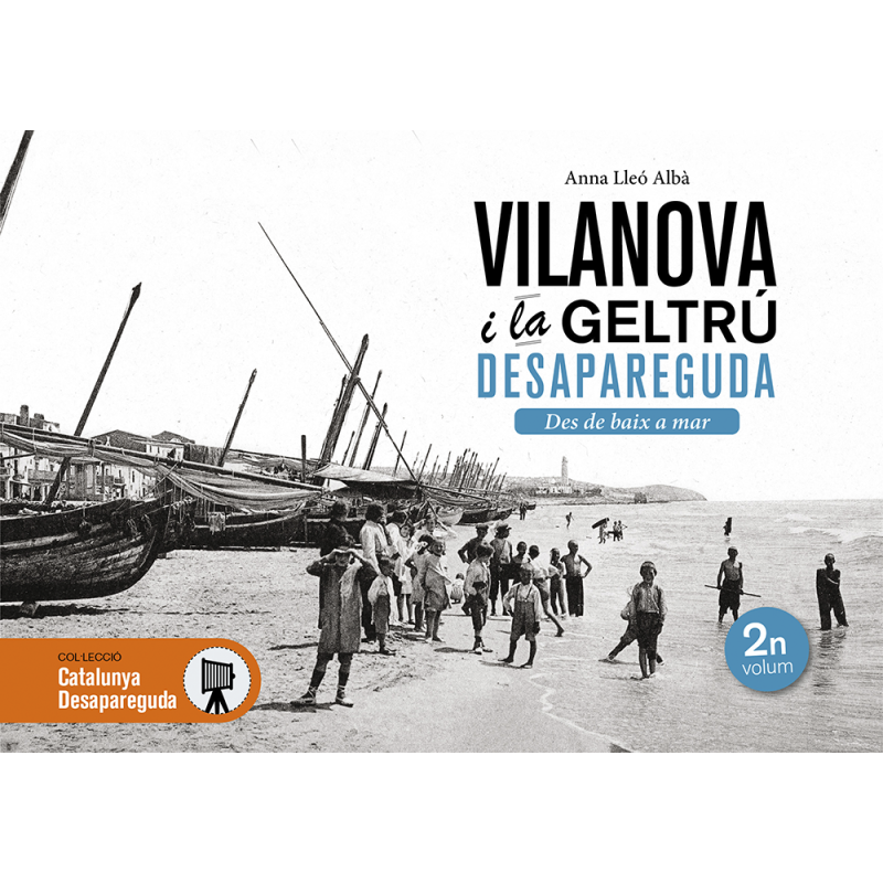 Vilanova i la Geltrú desapareguda 2