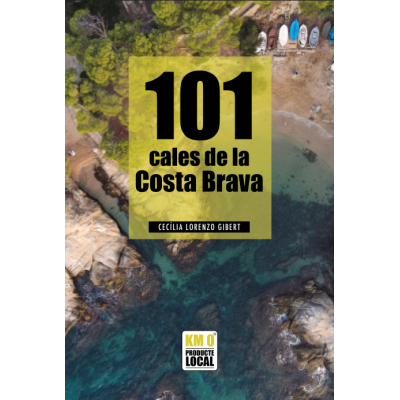 101 CALES DE LA COSTA BRAVA