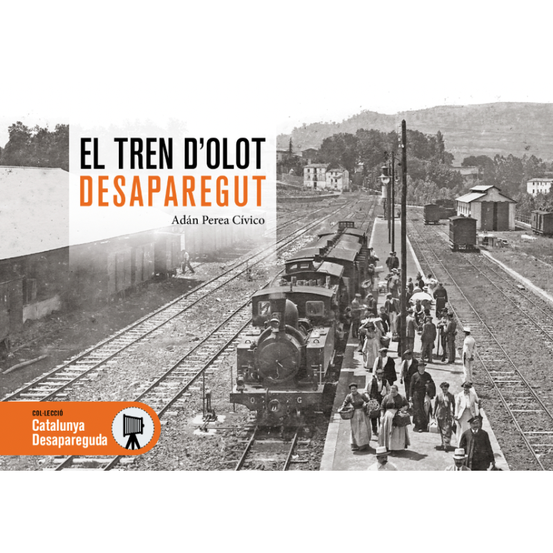 EL TREN D'OLOT DESAPAREGUT