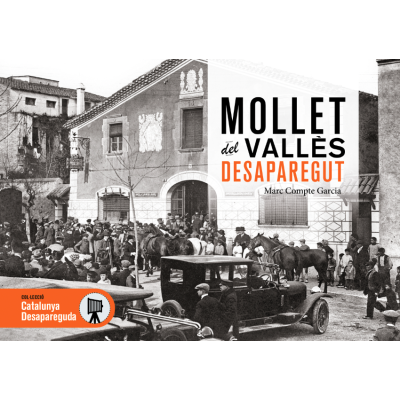 MOLLET DEL VALLÈS DESAPARECIDO