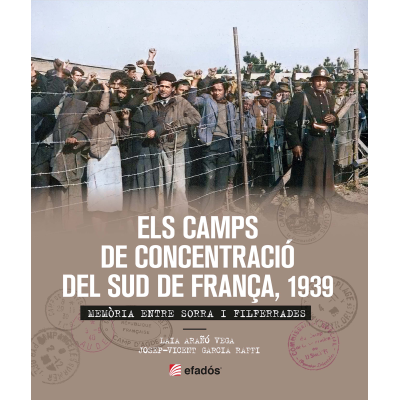 ELS CAMPS DE CONCENTRACIÓ DEL SUD DE FRANÇA