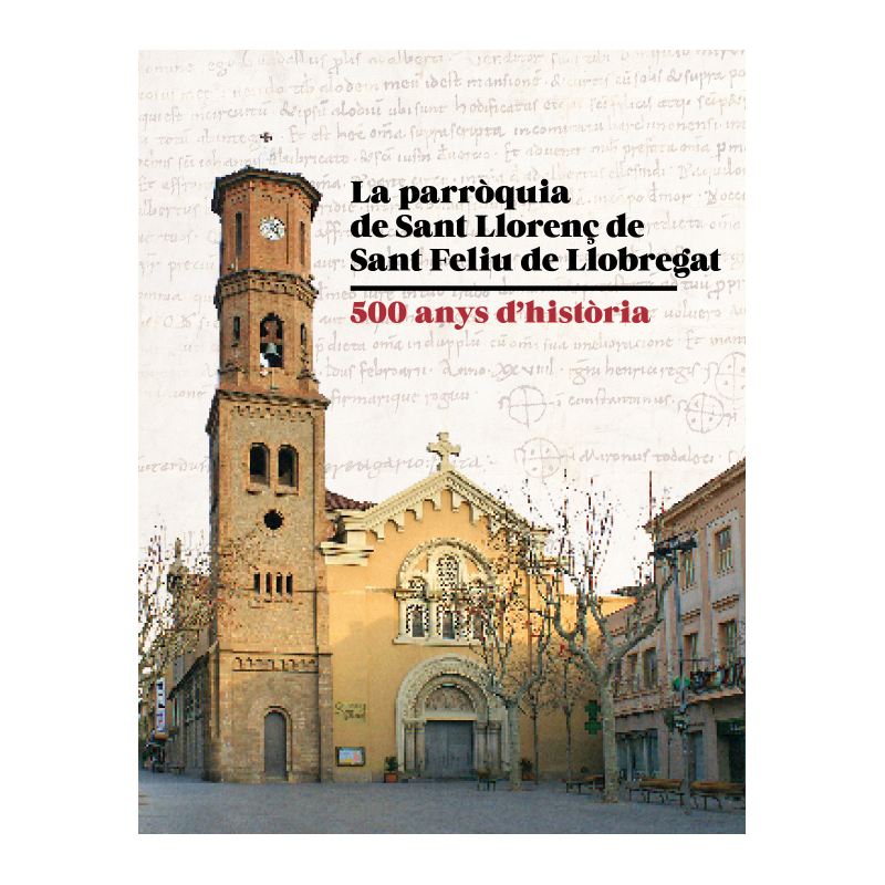 LA PARRÒQUIA DE SANT LLORENÇ DE SANT FELIU DE LLOBREGAT