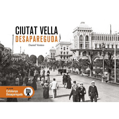 CIUTAT VELLA DESAPAREGUDA