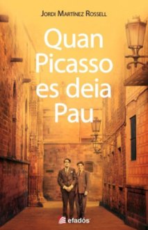 Portada QUAN PICASSO ES DEIA PAU